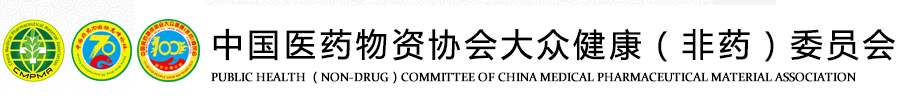 NON-DRUG COMMITTEE OF CHINA MEDICAL PHARMACEUTICAL ASSOCIATION